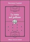 La testa nel pallone 2