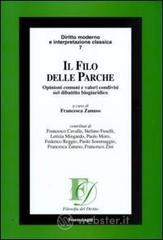 Il filo delle Parche. Opinioni comuni e valori condivisi nel dibattito biogiuridico
