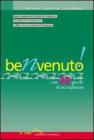 Benvenuto! Con 32 giochi di accoglienza. Come comunicare l'attivit� formativa col piacere di conoscersi e liberi dai questionari d'ingresso