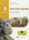 Multa per Aequora. Per le Scuole superiori vol.2