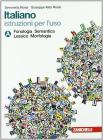 Italiano. Istruzioni per l'uso. Vol. A-B-C. Con espansione online. Per le Scuole superiori