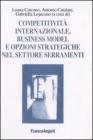 Competitivit� internazionale, business model e opzioni strategiche nel settore serramenti
