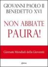 Non abbiate paura! Giornata mondiale della giovent�