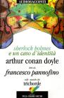 Sherlock Holmes e un caso d'identit�. Con CD Audio. Ediz. italiana e inglese