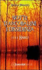 Notte d'arcobaleni e dissidenza. 1111 haiku