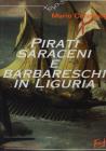 Pirati saraceni e barbareschi in Liguria