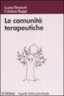Le comunit� terapeutiche. Tra caso e progetto