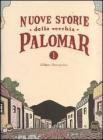 Nuove storie della vecchia Palomar vol.1