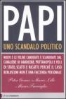 Papi. Uno scandalo politico