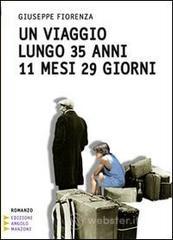 Un viaggio lungo 35 anni 11 mesi 29 giorni. Ediz. a caratteri grandi Un viaggio lungo 35 anni 11 mesi 29 giorni. Ediz. a caratteri grandi