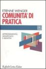 Comunit� di pratica. Apprendimento, significato e identit�