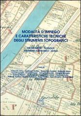 Modalit� d'impiego e caratteristiche tecniche degli strumenti topografici. Tacheometri, teodoliti, strumenti elettronici, livelli
