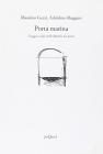 Porta marina, viaggio a due nelle marche dei poeti