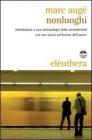 Nonluoghi. Introduzione a una antropologia della surmodernit�