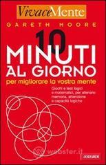 Dieci minuti al giorno per migliorare la vostra mente