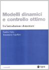 Modelli dinamici e controllo ottimo. Un'introduzione elementare
