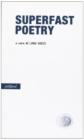 Superfast poetry