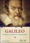 Galileo. Il genio che affront� l'inquisizione