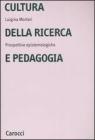 Cultura della ricerca e pedogogia. Prospettive epistemologiche