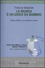 La musica � un gioco da bambini