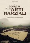 I segreti delle arti marziali