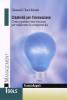 Creativit� per l'innovazione. Come produrre idee vincenti per migliorare la competitivit�