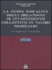 La nuova fiscalit� degli organismi di investimento collettivo in valori mobiliari in vigore dal 1� luglio 2011