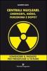 Centrali nucleari. Chernobyl, Krsko, Fukushima e dopo?