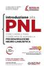Introduzione alla PNL. Come capire e farsi capire meglio usando la Programmazione Neuro-Linguistica