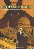 Le bambole di Gerusalemme. Professor Bell vol.2