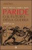 Paride o il futuro della guerra