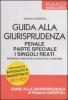 Guida alla giurisprudenza penale. Parte speciale. I singoli reati. Selezione e analisi delle pi� attuali questioni