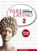 Fare latino. Con espansione online. Per le Scuole superiori vol.2