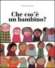 Che cos'� un bambino?