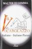 Il vocabolazzo. Italiano-italiano pazzo