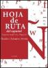 Hoja de Ruta del espa�ol. Cuaderno de ejercicios