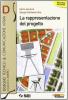 La rappresentazione del progetto D. Con espansione online. Per le Scuole superiori
