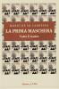 La prima maschera. Tutto il teatro