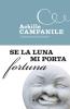 Se la luna mi porta fortuna