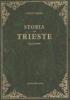 Storia di Trieste (rist. anast. Roma, 1924)