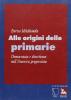 Alle origini delle primarie. Democrazia e direttismo nell'america dell'et� progressista