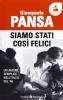 Siamo stati cos� felici