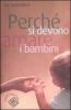 Perch� si devono amare i bambini