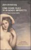 Come essere felici in un mondo imperfetto. La vita e l'amore secondo Goethe
