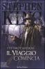 L' ultimo cavaliere: il viaggio comincia. La torre nera vol.6