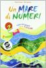Un mare di numeri. Con quaderno per le vacanze-Aritmetica-Giochi-Scienze. Per la Scuola media vol.2