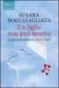 Un figlio non pu� morire