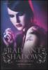 Radiant shadows. Sublime oscurit�