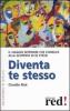Diventa te stesso