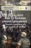 Decalogo per le guerre rivoluzionarie. Teoria e pratica tra 21 secolo di storia